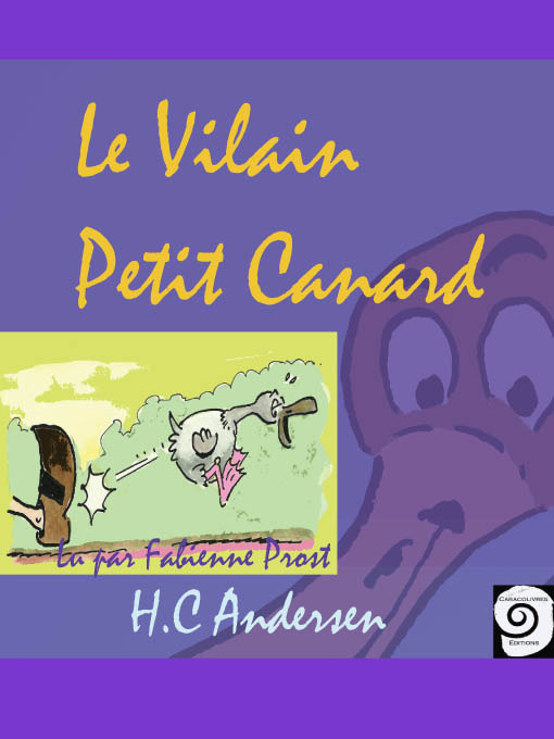 Title details for Le Vilain Petit Canard by Hans Christian Andersen - Available